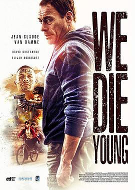 AGE动漫《铁拳威龙 We Die Young》免费在线观看