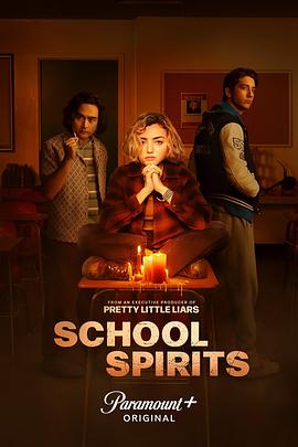 电视剧《校园怪灵 第一季 School Spirits Season 1》高清免费在线观看