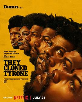 AGE动漫《他们克隆了蒂龙 They Cloned Tyrone》免费在线观看