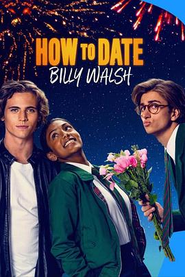 AGE动漫《其实我爱你 How to Date Billy Walsh》免费在线观看