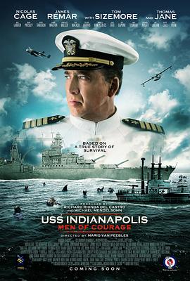 AGE动漫《印第安纳波利斯号：勇者无惧 USS Indianapolis: Men of Courage》免费在线观看