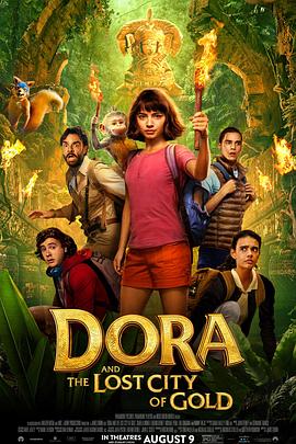 AGE动漫《爱探险的朵拉：消失的黄金城 Dora and the Lost City of Gold》免费在线观看