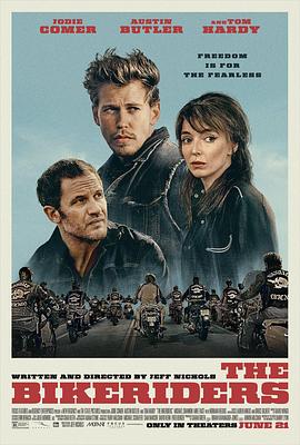 AGE动漫《摩托骑士 The Bikeriders》免费在线观看