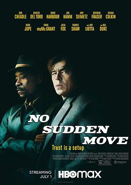 AGE动漫《切勿擅动 No Sudden Move》免费在线观看