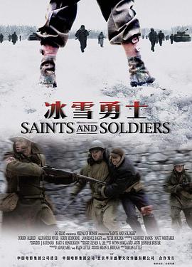 AGE动漫《冰雪勇士 Saints and Soldiers》免费在线观看