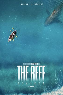 电影《暗礁狂鲨 The Reef: Stalked》4k在线免费观看