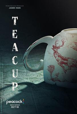 电视剧《茶杯 Teacup》完整版免费在线观看