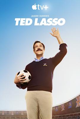 AGE动漫《足球教练 第一季 Ted Lasso Season 1》免费在线观看