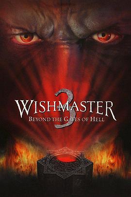 AGE动漫《恶魔咆哮3：地狱门前 Wishmaster 3: Beyond the Gates of Hell》免费在线观看