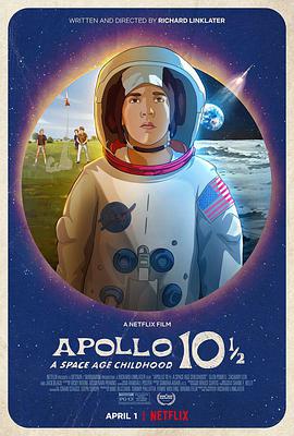 AGE动漫《阿波罗10½号：太空时代的童年 Apollo 10 1/2: A Space Age Childhood》免费在线观看