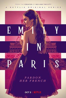 AGE动漫《艾米丽在巴黎 第一季 Emily in Paris Season 1》免费在线观看