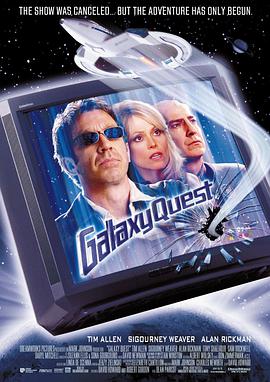 电影《惊爆银河系 Galaxy Quest》4k在线免费观看